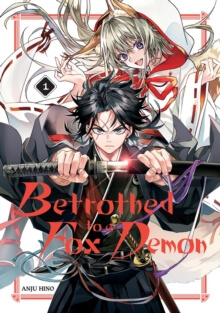 Betrothed to a Fox Demon Vol. 1 – naslovnica mange Anjuja Hina z dvema likoma, mečem in nadnaravnimi motivi