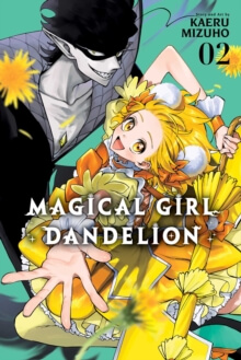 Magical Girl Dandelion Vol. 2 – naslovnica fantasy mange s Tanpopo, Shadom in rumenimi cvetovi