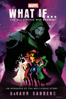 Naslovnica knjige Marvel What If The Multiverse Was Doomed avtorja DaVauna Sandersa