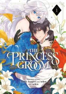 The Princess Groom 01 – naslovnica mange Asaki Asagiri in selen